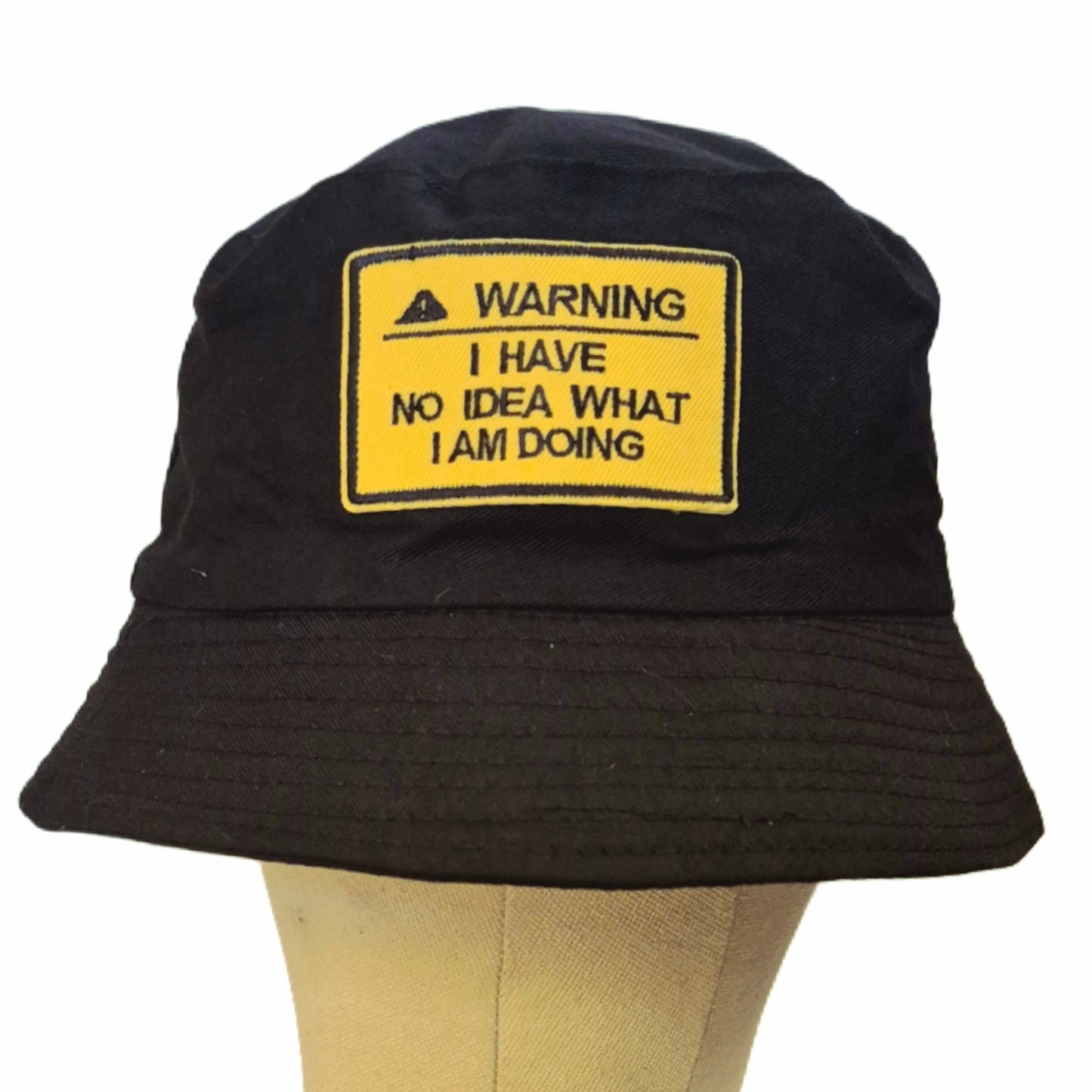 WARNING I HAVE NO IDEA WHAT I AM DOING bucket hat