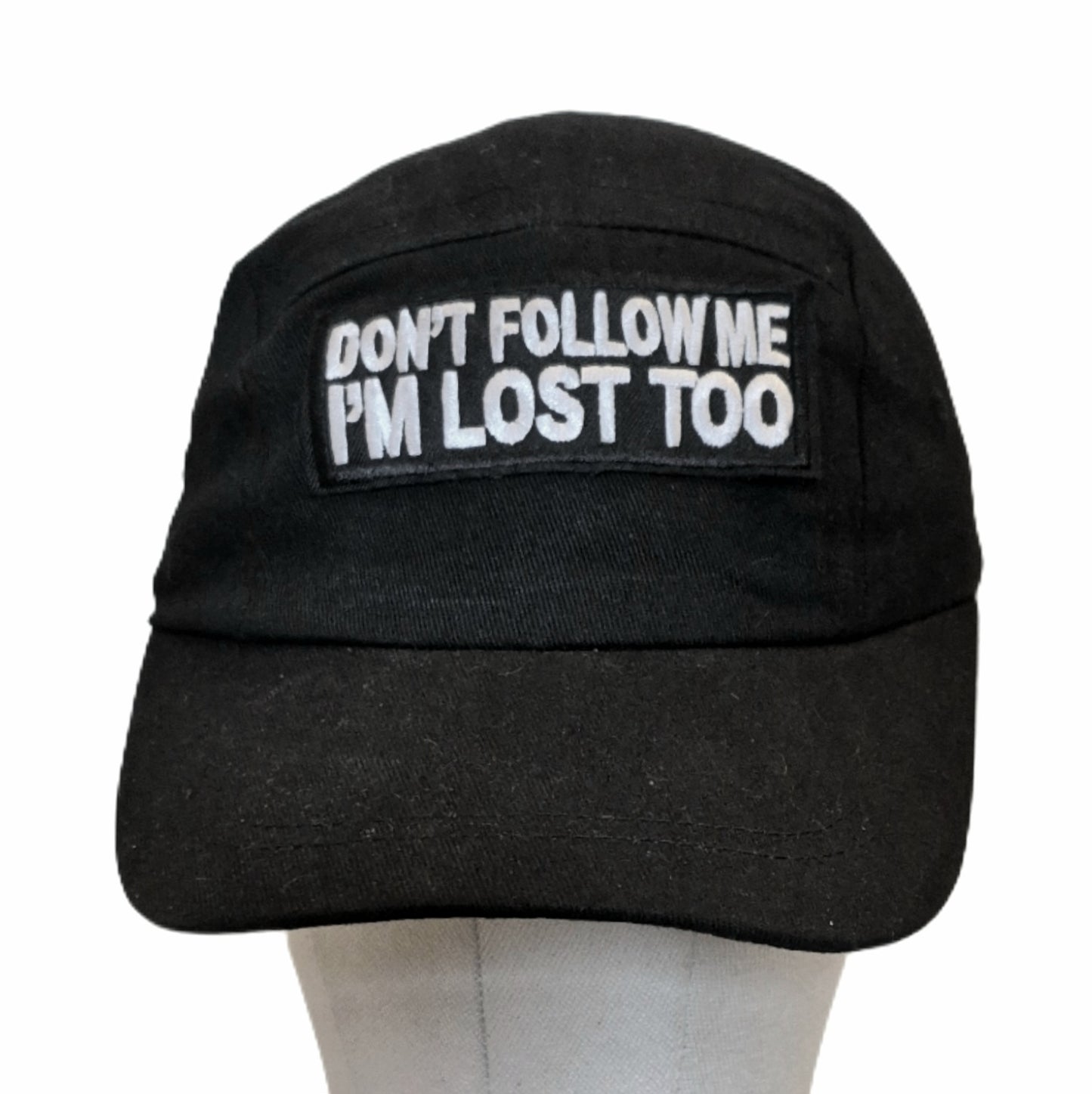 Don't follow me im lost too cap