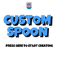 Custom Spoon